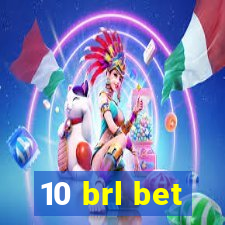 10 brl bet